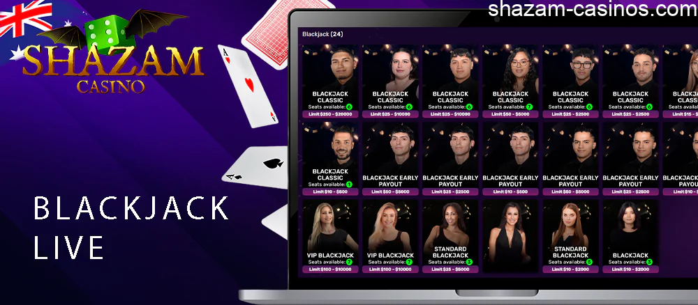 You’ll access 24 blackjack variations in the live Shazam Casino