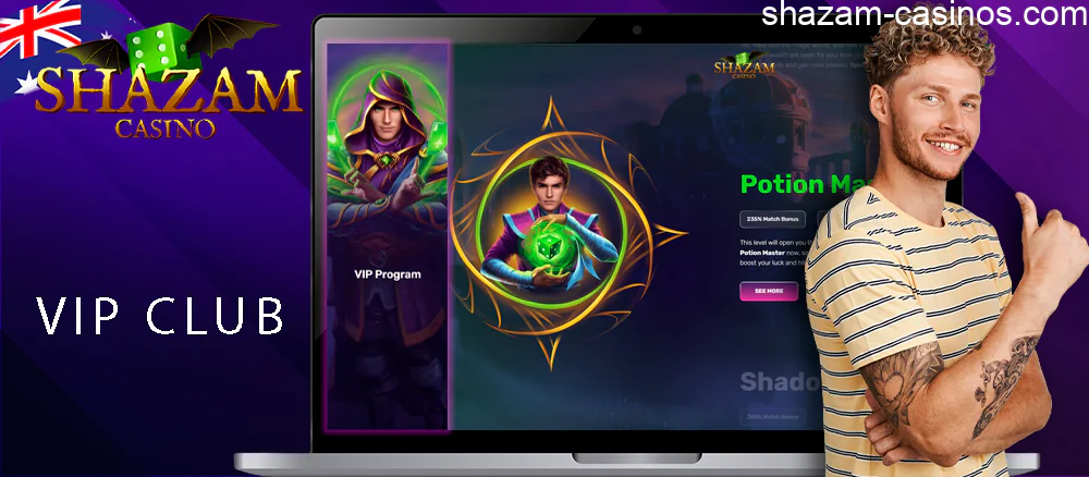 Participate in the VIP club and get exclusive rewards Shazam