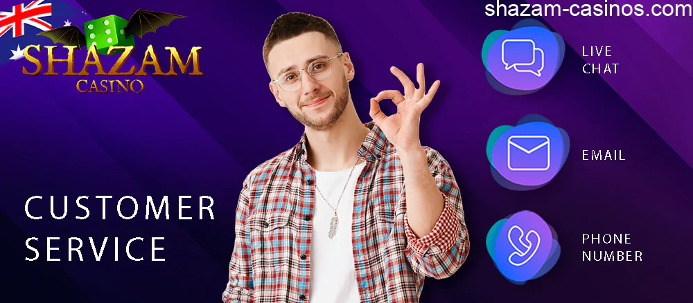 Shazam Casino Australia has a 24/7 customer support service